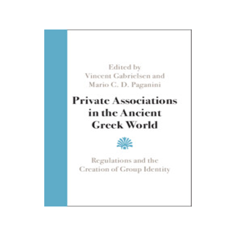 [预订]Private Associations in the Ancient Greek World