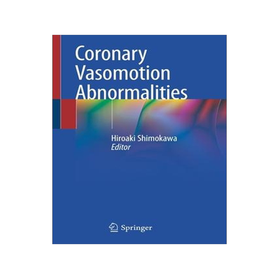 [预订]Coronary Vasomotion Abnormalities 9789811575969