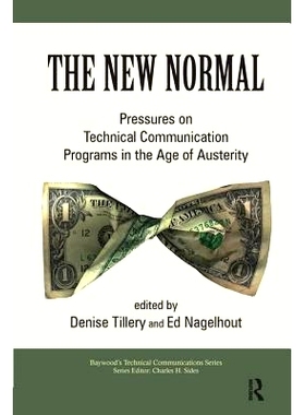 预订 The New Normal: Pressures on Technical Communication Programs in the Age of Austerity: 9780895039149