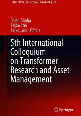 【预订】5th International Colloquium on Transformer Research and Asset Management