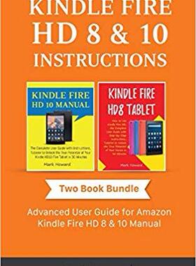 【预售】Kindle Fire HD 8 & 10 Instructions: ...