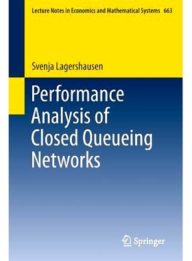 预订 Performance Analysis of Closed Queueing Networks 闭合排队网络的性能分析: 9783642322136