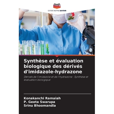 预订 Synthèse et évaluation biologique des dérivés d’imidazole-hydrazone: 9786209269875