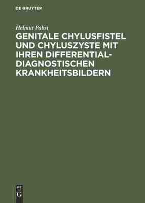 【预订】Genitale Chylusfistel und Chyluszyste mit ihren differentialdiagnost 9783111261317