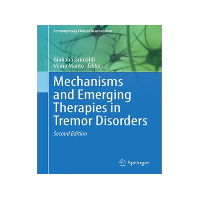 [预订]Mechanisms and Emerging Therapies in Tremor Disorders 9783031261275
