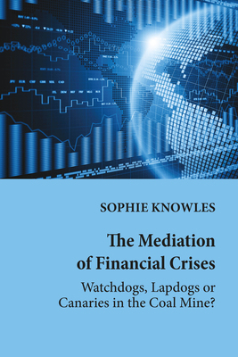 【预订】The Mediation of Financial Crises