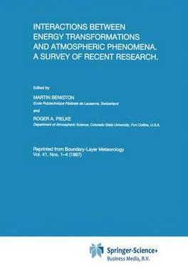 预订 Interactions between Energy Transformations and Atmospheric Phenomena. A Survey of Recent Research
