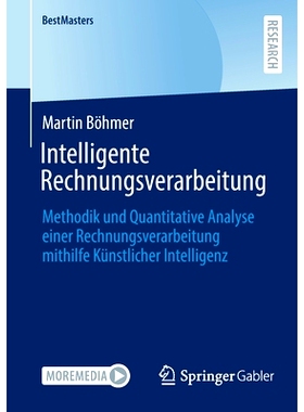 预订 Intelligente Rechnungsverarbeitung: Methodik Und Quantitative Analyse Einer Rechnungsverarbeitung Mithilfe Künstli