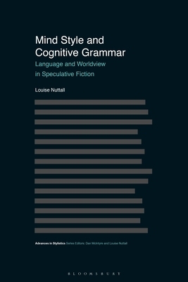 【预订】Mind Style and Cognitive Grammar: Language and Worldview in Speculative Fiction