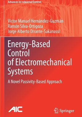 【预订】Energy-Based Control of Electromechanical Systems: A Novel Passivity-Based Approach 9783030587888