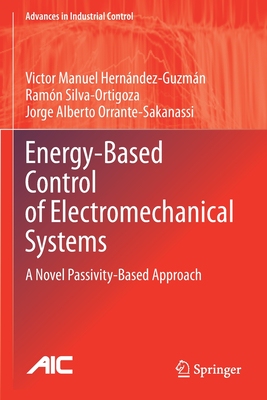 【预订】Energy-Based Control of Electromechanical Systems: A Novel Passivity-Based Approach 9783030587888