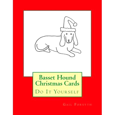预订 Basset Hound Christmas Cards: Do It Yourself: 9781516812660