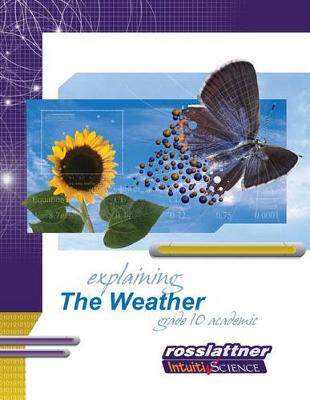 [预订]Explaining the Weather: Student Exercises and Teacher Guide for Grade Ten Academic Science 9781897007150