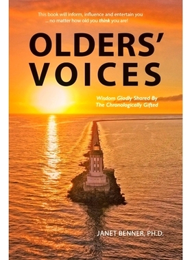 预订 Olders’ Voices: Wisdom Gladly Shared By The Chronologically Gifted: 9798887636269