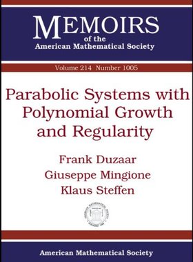 【预售】Parabolic Systems with Polynomial Growth and Regularity