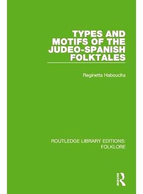 预订 Types and Motifs of the Judeo-Spanish Folktales Pbdirect: 9781138845657