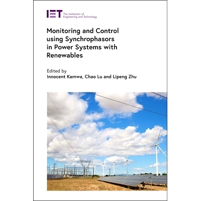 预订 Monitoring and Control Using Synchrophasors in Power Systems with Renewables: 9781785614774