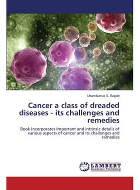 预订 Cancer a class of dreaded diseases - its challenges and remedies 癌症一类疾病可怕的 - 它的挑战和解决办法: 978365968
