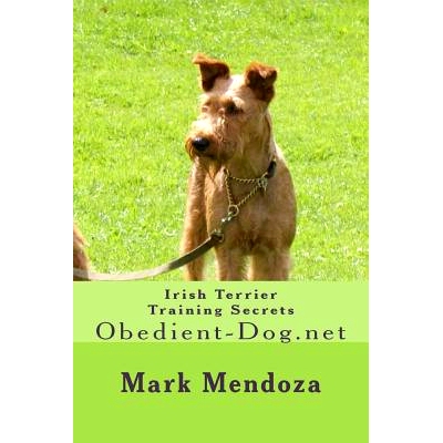 预订 Irish Terrier Training Secrets: Obedient-Dog.net: 9781503164017