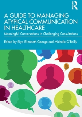 [预订]A Guide to Managing Atypical Communication in Healthcare