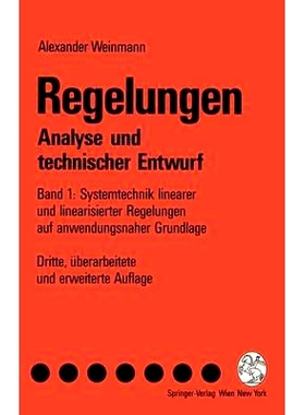 预订 Regelungen. Analyse Und Technischer Entwurf: Band 1: Systemtechnik Linearer Und Linearisierter Regelungen Auf Anwen
