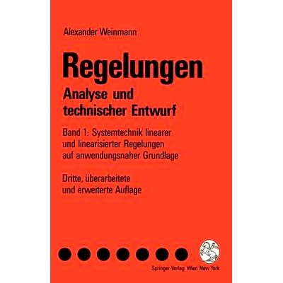 预订 Regelungen. Analyse Und Technischer Entwurf: Band 1: Systemtechnik Linearer Und Linearisierter Regelungen Auf Anwen