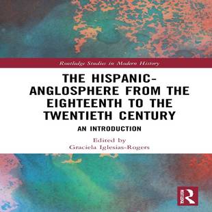 the Century The Twentieth Eighteenth from Anglosphere Hispanic 预订