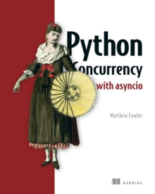 【预订】Python Concurrency with Asyncio 9781617298660