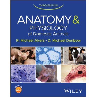 预订 Anatomy and Physiology of Domestic Animals, 3rd Edition 家畜解剖学和生理学，第三版 9781394304240