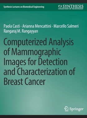 预订 Computerized Analysis of Mammographic Images for Detection and Characterization of Breast Cancer