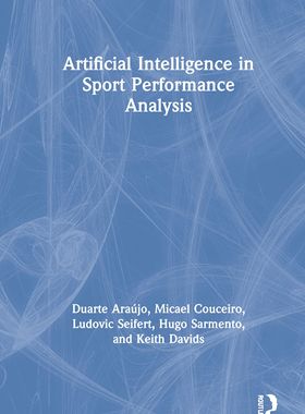 【预订】Successful Patterns in Sport Performance through Artificial Intellig 9780367254360
