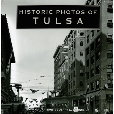 预订 Historic Photos of Tulsa: 9781683369561