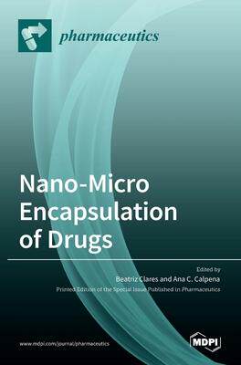 [预订]Nano-Micro Encapsulation of Drugs 9783036529455