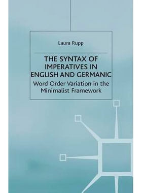 预订 The Syntax of Imperatives in English and Germanic: Word Order Variation in the Minimalist Framework: 9781349432059