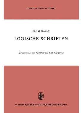 预订 Logische Schriften: Grosses Logikfragment — Grundgesetze des Sollens: 9789401030717