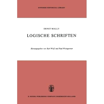 预订 Logische Schriften: Grosses Logikfragment — Grundgesetze des Sollens: 9789401030717