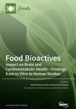 [预订]Food Bioactives: Impact on Brain and Cardiometabolic Health-Findings from In Vitro to Human Studies 9783036540412
