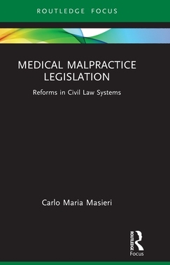预订 Medical Malpractice Legislation: Reforms in Civil Law Systems