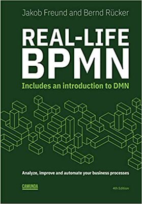 【预订】Real-Life BPMN (4th edition): Includes an introduction to DMN 9781086302097