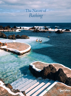 预订 The Nature of Swimming: Unique Bathing Locations and Swimming Experiences 游泳的本质: 9783967041026