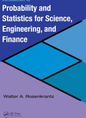 【预订】Introduction to Probability and Statistics for Science, Engineering, and Finance