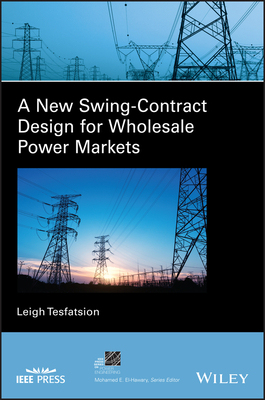 【预订】A New Swing-Contract Design for Wholesale Power Markets