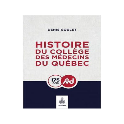 [预订]Histoire du Collège des médecins du Québec 9782897913632