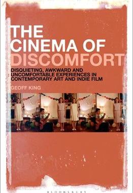 [预订]The Cinema of Discomfort: Disquieting, Awkward and Uncomfortable Experiences in Contemporary Art and 9781501359309