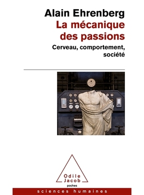现货 情感的机械 阿兰·埃伦贝格 La mécanique des passions 法语原版 Alain Ehrenberg