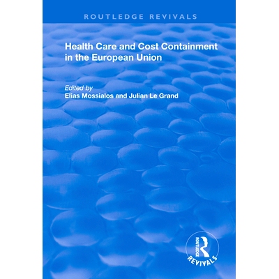 预订 Health Care and Cost Containment in the European Union: 9781138385917
