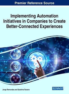 预订 Implementing Automation Initiatives in Companies to Create Better-Connected Experiences