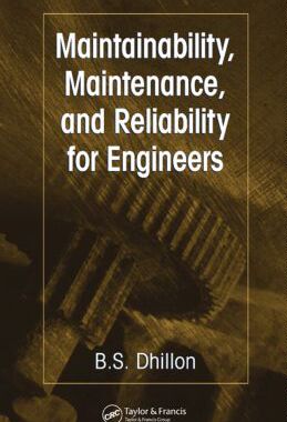 【预售】Maintainability, Maintenance, and Reliability for Engineers