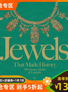 英文原版 创造历史的珠宝 Jewels That Made History: 101 Stones, Myths, and Legends