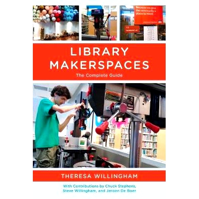 预订 Library Makerspaces: The Complete Guide 图书馆庄家空间：完整指南: 9781442277403